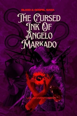The Cursed Ink Of Angelo Markado by Lolakwentosera