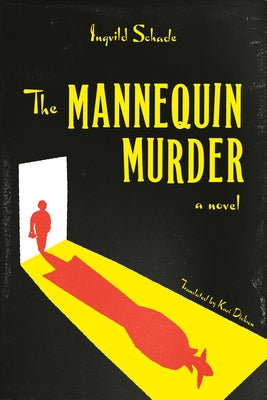 The Mannequin Murder by Schade, Ingvild