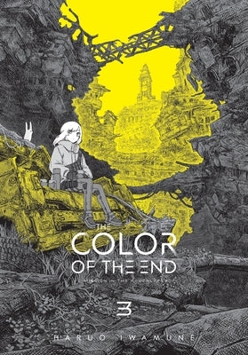 The Color of the End: Mission in the Apocalypse, Vol. 3: Volume 3 by Iwamune, Haruo