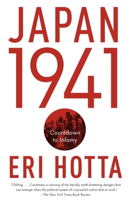 Japan 1941: Japan 1941: Countdown to Infamy by Hotta, Eri