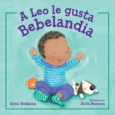 A Leo Le Gusta Bebelandia by McQuinn, Anna