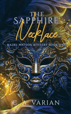 The Sapphire Necklace by Varian, C. A.