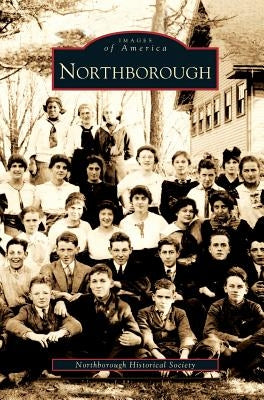Northborough by Northborough Historical Society
