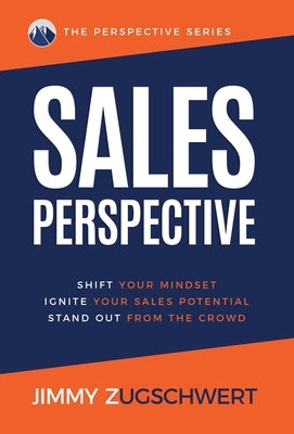 Sales Perspective by Zugschwert, Jimmy