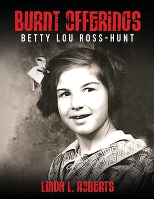 Burnt Offerings by Roberts, Linda L.