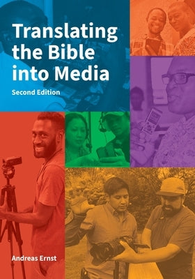 Translating the Bible into Media, Second Edition by Ernst, Andreas