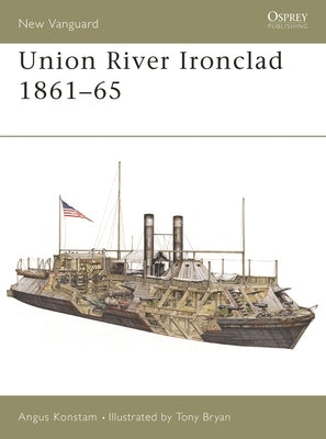 Union River Ironclad 1861-65 by Konstam, Angus