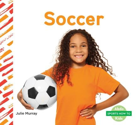 Soccer by Murray, Julie