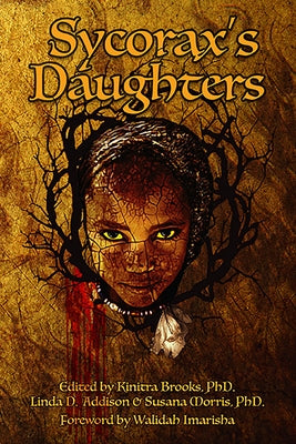 Sycorax's Daughters by Brooks, Kinitra D.