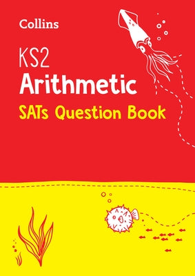 Ks2 Maths Arithmetic Sats Question Book by Collins Uk