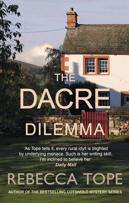 The Dacre Dilemma: The Enthralling English Cosy Crime Series by Tope, Rebecca