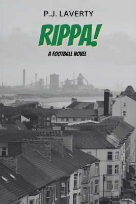 Rippa!: A Football Novel by Laverty, P. J.