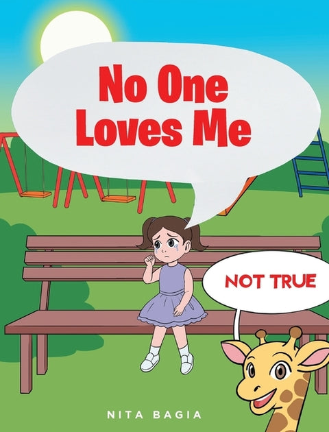 No One Loves Me: (not true) by Bagia, Nita