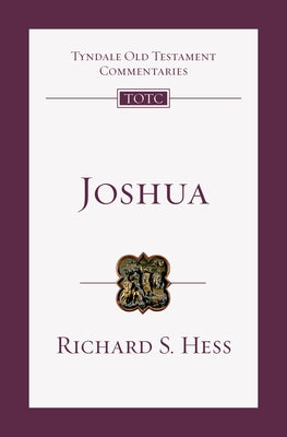 Joshua: An Introduction and Commentary Volume 6 by Hess, Richard S.