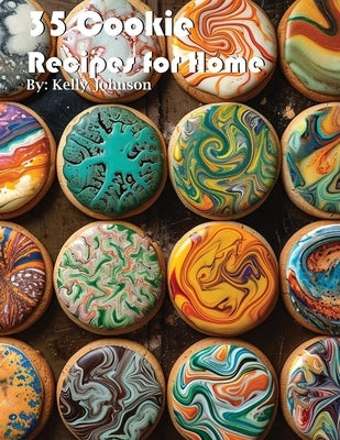 35 Cookie Recipes for Home by Johnson, Kelly