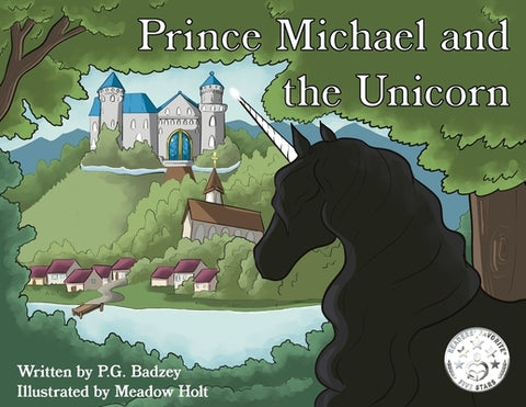 Prince Michael and the Unicorn by Badzey, P. G.