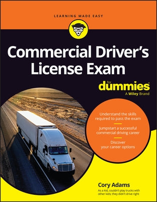 Commercial Driver's License Exam for Dummies by Adams, Cory