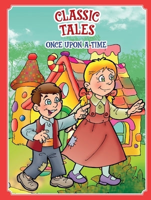 Classic Tales Once Upon a Time Hansel and Gretel by Editora, On Line