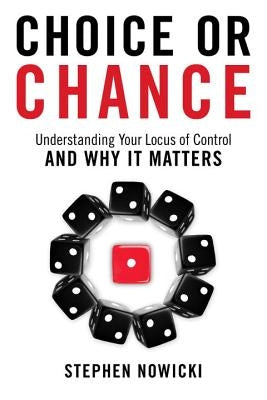 Choice or Chance by Nowicki, Stephen