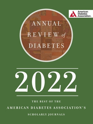 Annual Review of Diabetes 2022 by American Diabetes Association, American