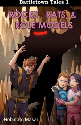 Battletown Tales 1 Rocks, Rats, & Role Models by Masai, Nobutaro