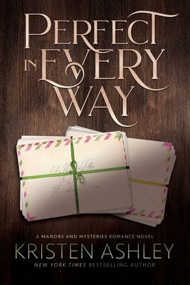 Perfect in Every Way by Ashley, Kristen
