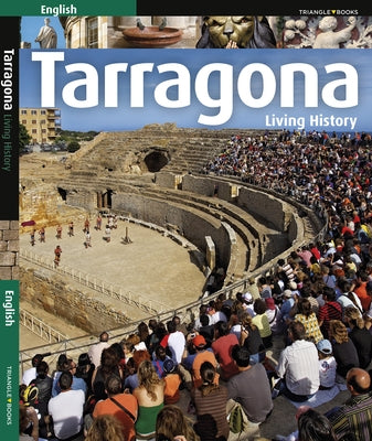 Tarragona: Living History by Pla Boada, Ricard