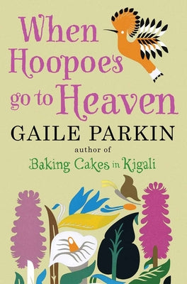 When Hoopoes Go to Heaven by Parkin, Gaile
