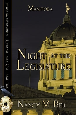 Night at the Legislature by Bell, Nancy M.