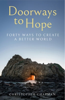Doorways to Hope: Forty Days of Spiritual Wisdom by Chapman, Christopher