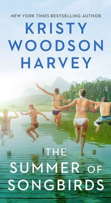 The Summer of Songbirds by Harvey, Kristy Woodson