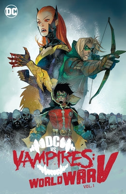 DC vs. Vampires: World War V Vol. 1 by Rosenberg, Matthew