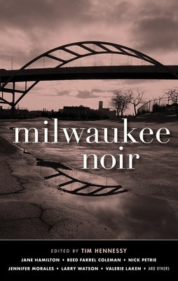 Milwaukee Noir by Hennessy, Tim