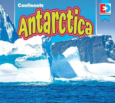 Antarctica by Dilorenzo Williams, Heather