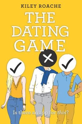 The Dating Game by Roache, Kiley