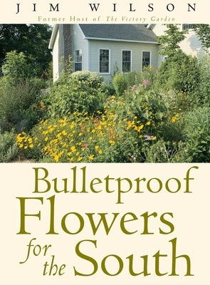 Bulletproof Flowers for the South by Wilson, Jim