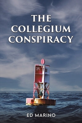 The Collegium Conspiracy by Marino, Ed