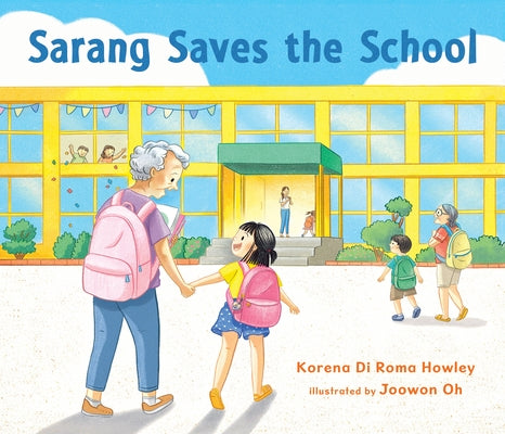 Sarang Saves the School by Di Roma Howley, Korena