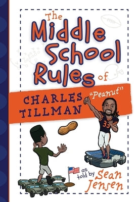 The Middle School Rules of Charles Tillman by Tillman, Charles
