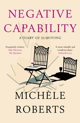 Negative Capability by Roberts, MichÃ¨le