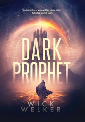 Dark Prophet by Welker, Wick