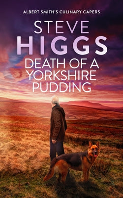 Death of a Yorkshire Pudding by Higgs, Steve