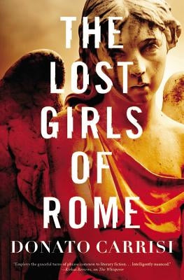 The Lost Girls of Rome by Carrisi, Donato