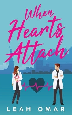 When Hearts Attach by Omar, Leah
