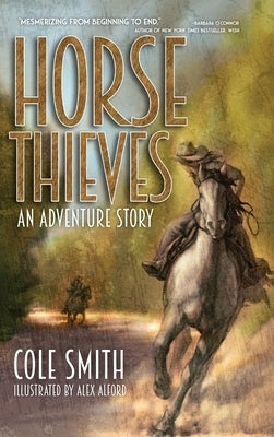 Horse Thieves by Smith, Cole