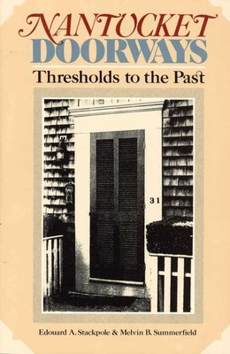 Nantucket Doorways by Stackpole, Edward J.