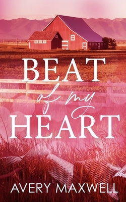 Beat of My Heart by Maxwell, Avery