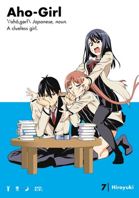 Aho-Girl 7: A Clueless Girl by Hiroyuki