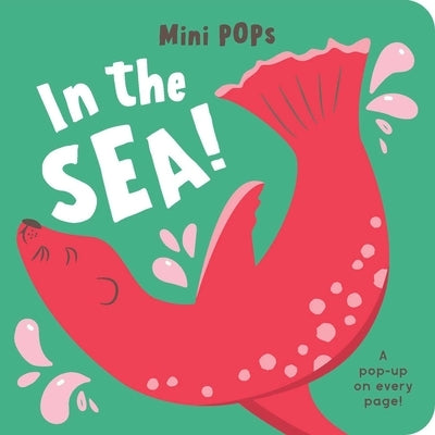 Mini Pops: In the Sea!: Pop-Up Book by Lake Press