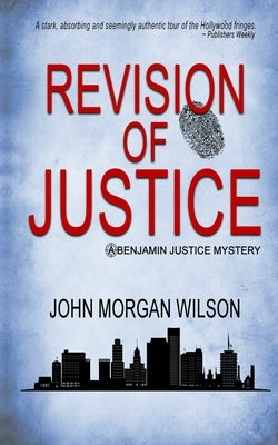Revision of Justice by Wilson, John Morgan